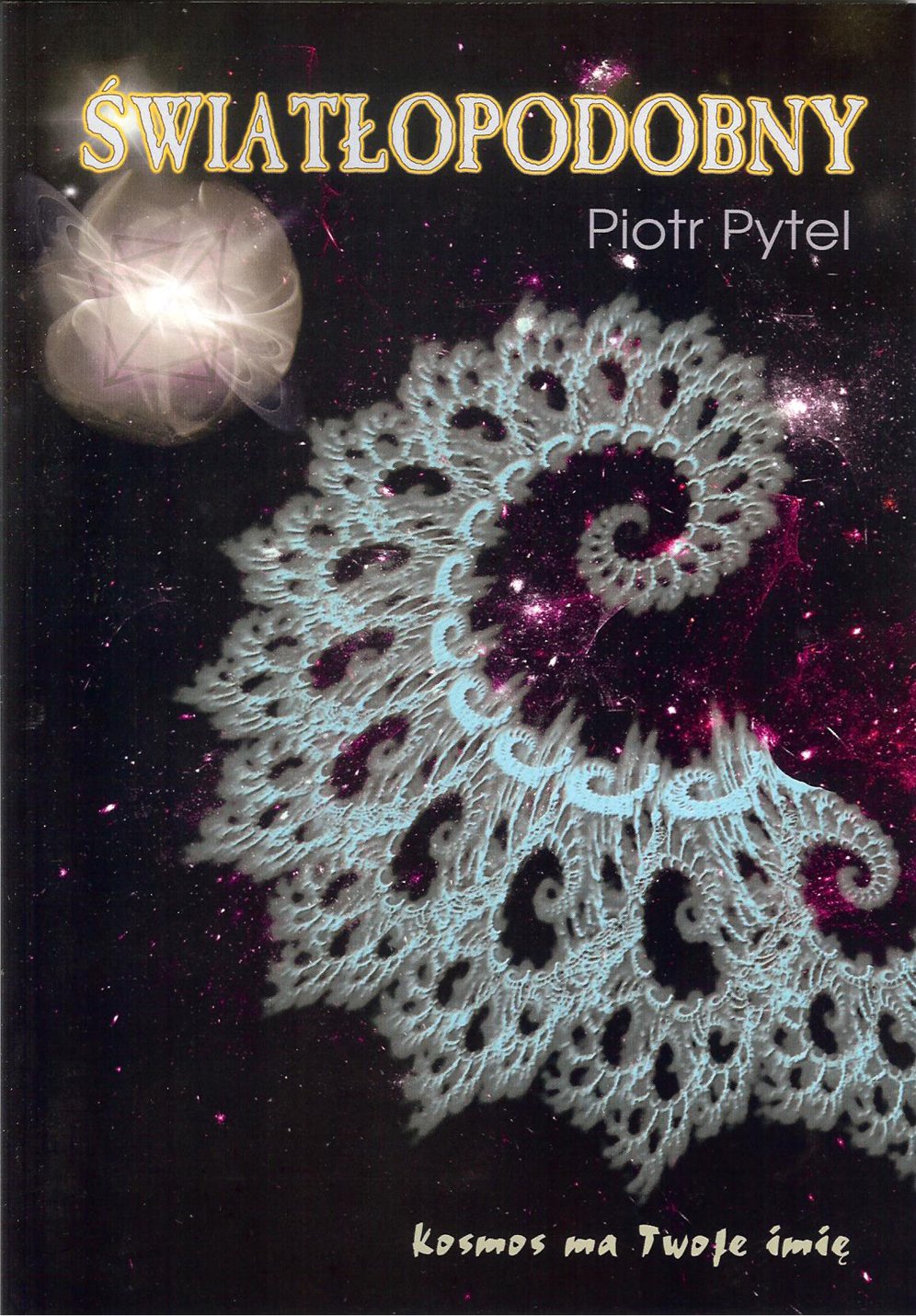 Światłopodobny: Kosmos ma Twoje imię Books