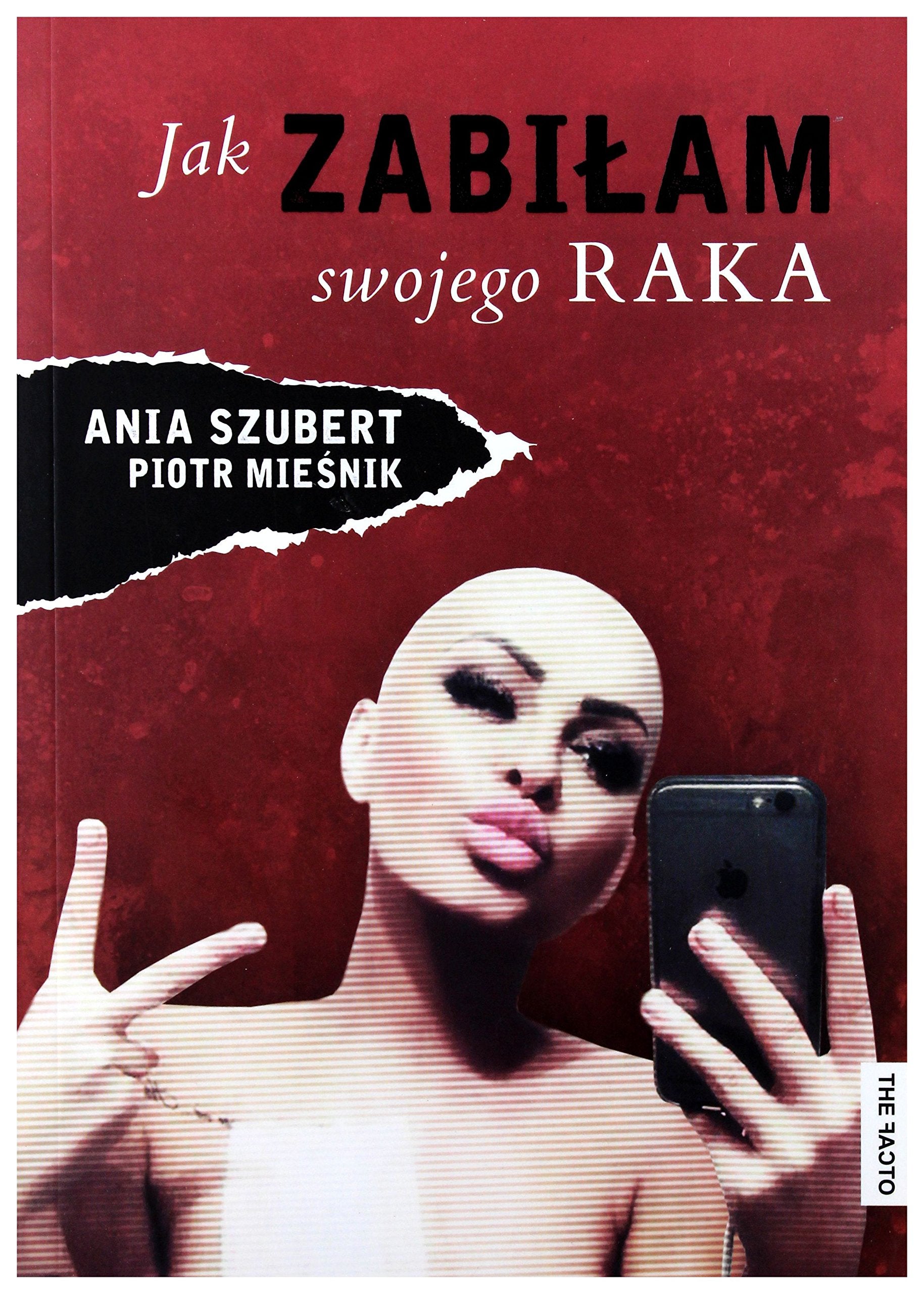 Jak zabiłam swojego raka Books