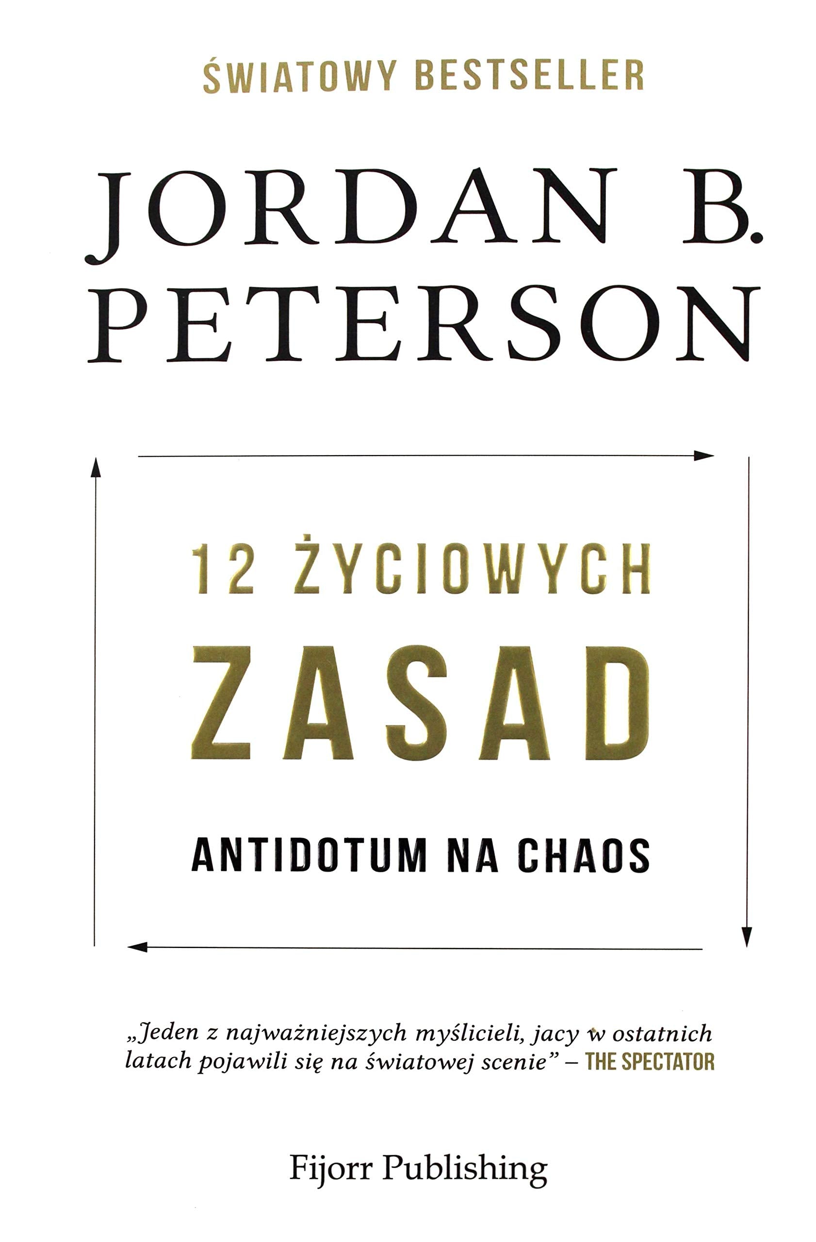 12 zyciowych zasad: Antidotum na chaos Business, Finance & Career