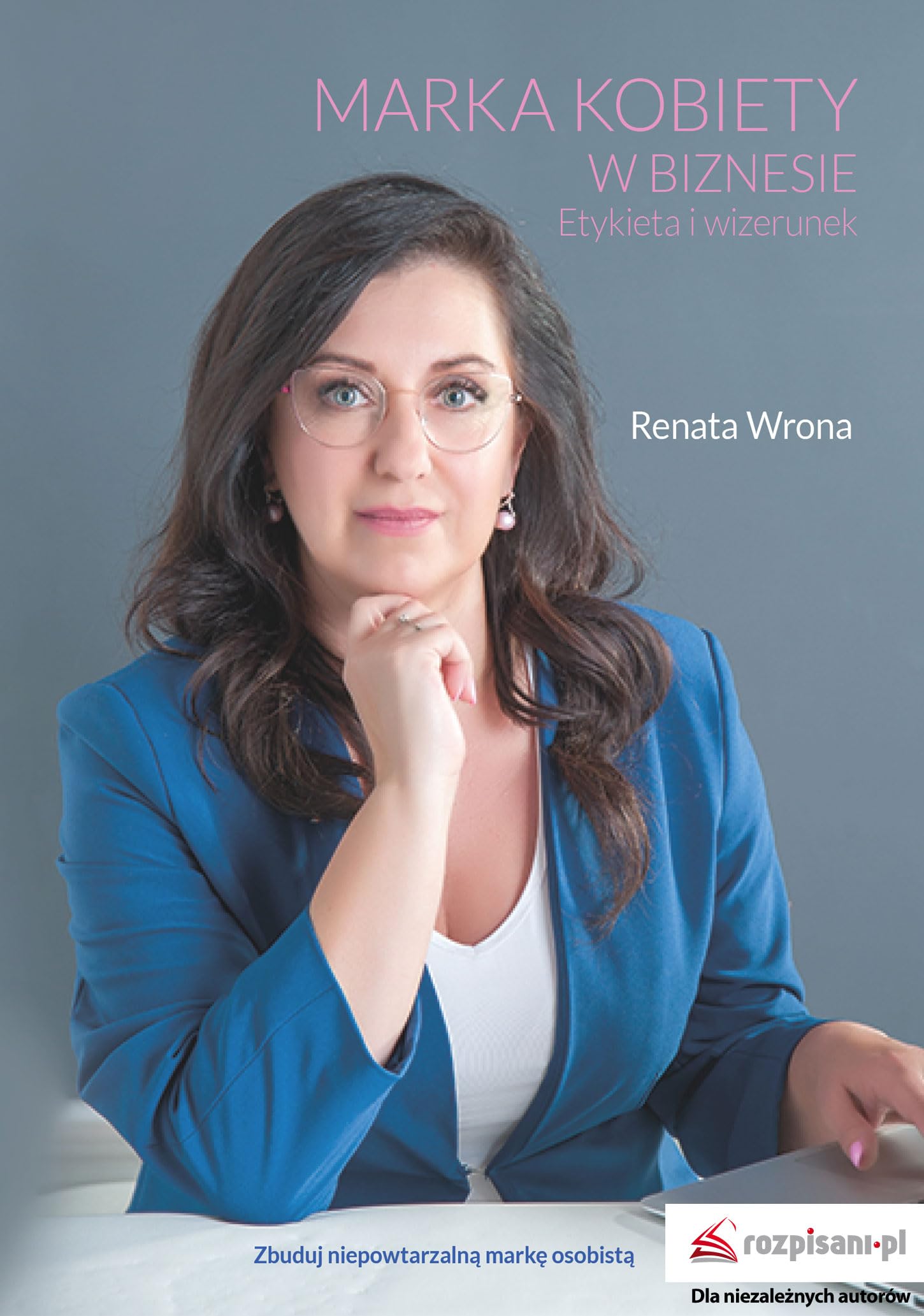 Marka kobiety w biznesie. Etykieta i wizerunek book