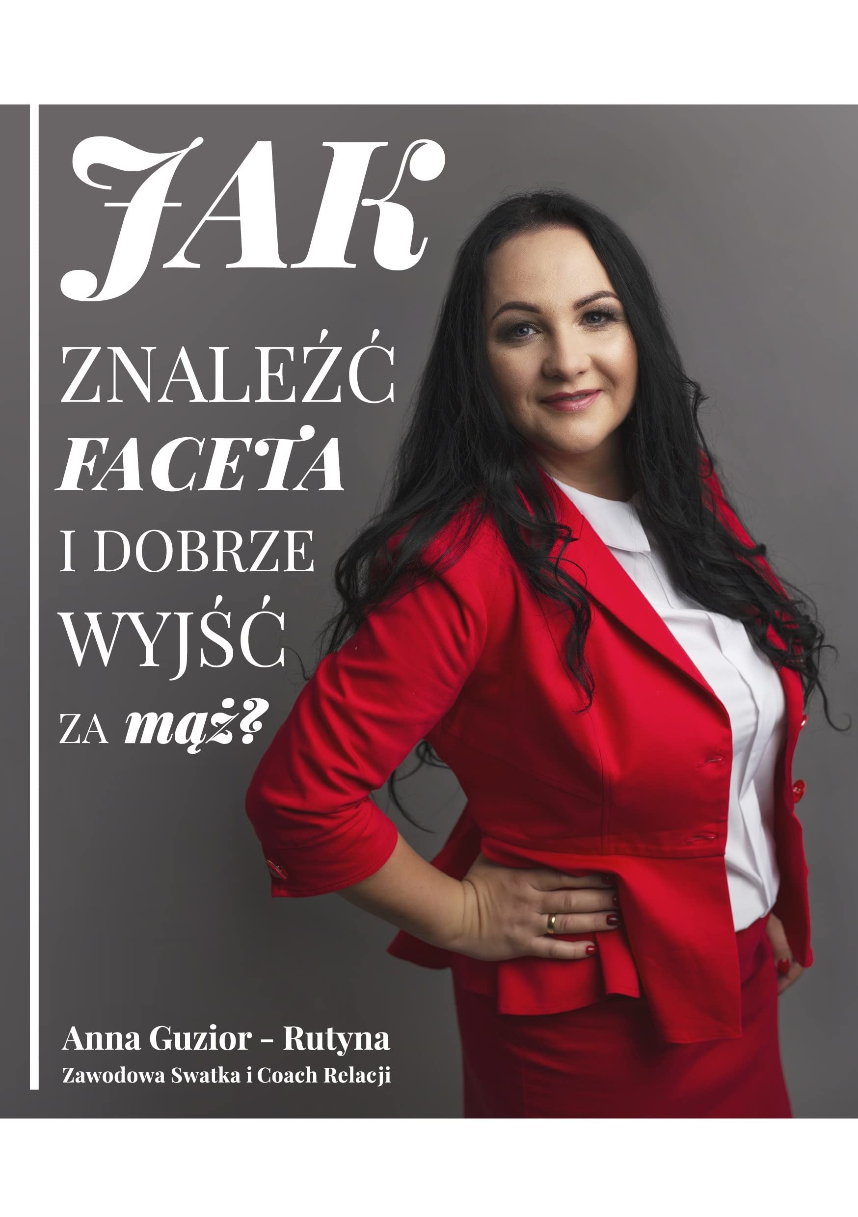 Jak znaleźć faceta i dobrze wyjść za mąż Books