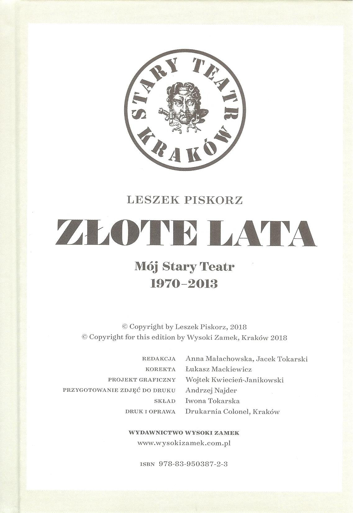 Zlote lata Moj Stary Teatr 1970-2013 Art & Literature