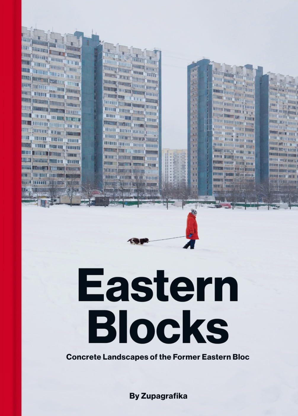 Eastern Blocks: Concrete Landscapes of the Former Eastern Bloc (Brutalist Architecture) Architecture