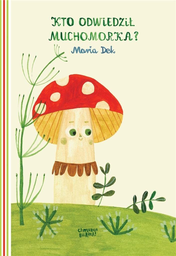 Kto odwiedził Muchomorka? Books