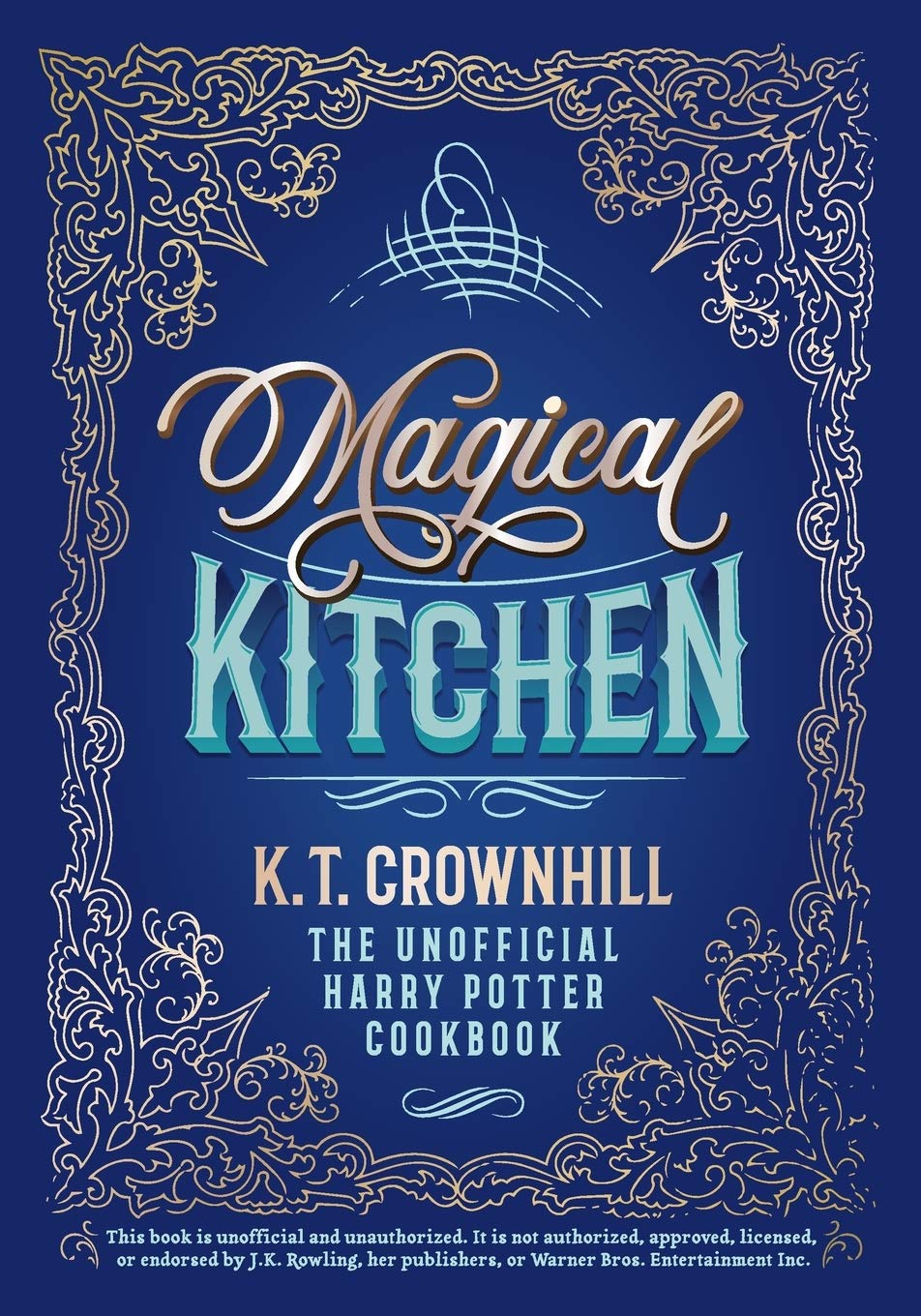 Magical Kitchen: The Unofficial Harry Potter Cookbook Non-fiction