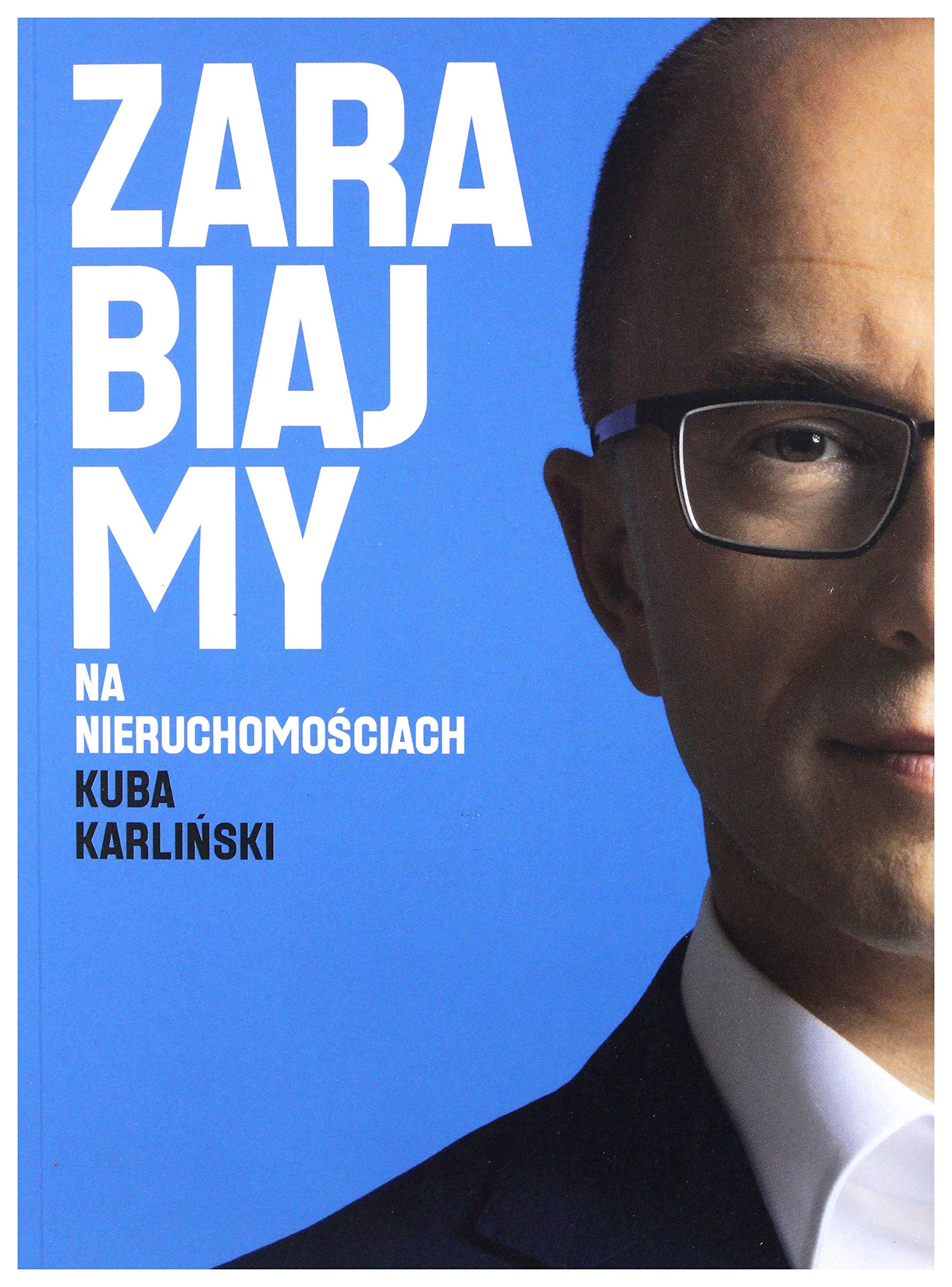 Zarabiajmy na NieruchomoĹciach - Kuba KarliĹski Books