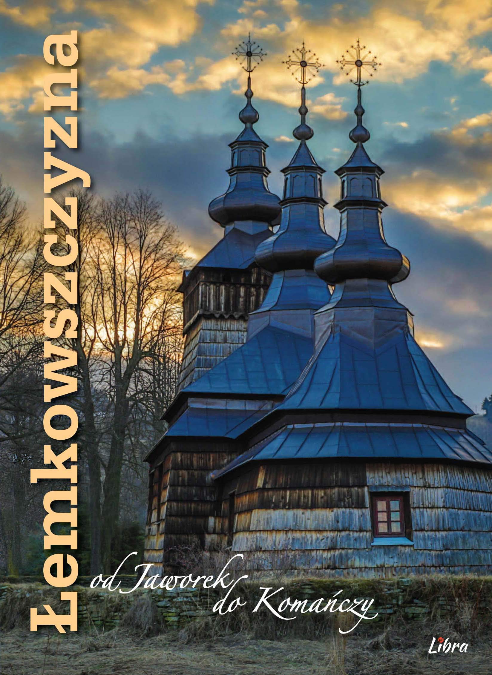 Łemkowszczyzna: od Jaworek do Komańczy Books