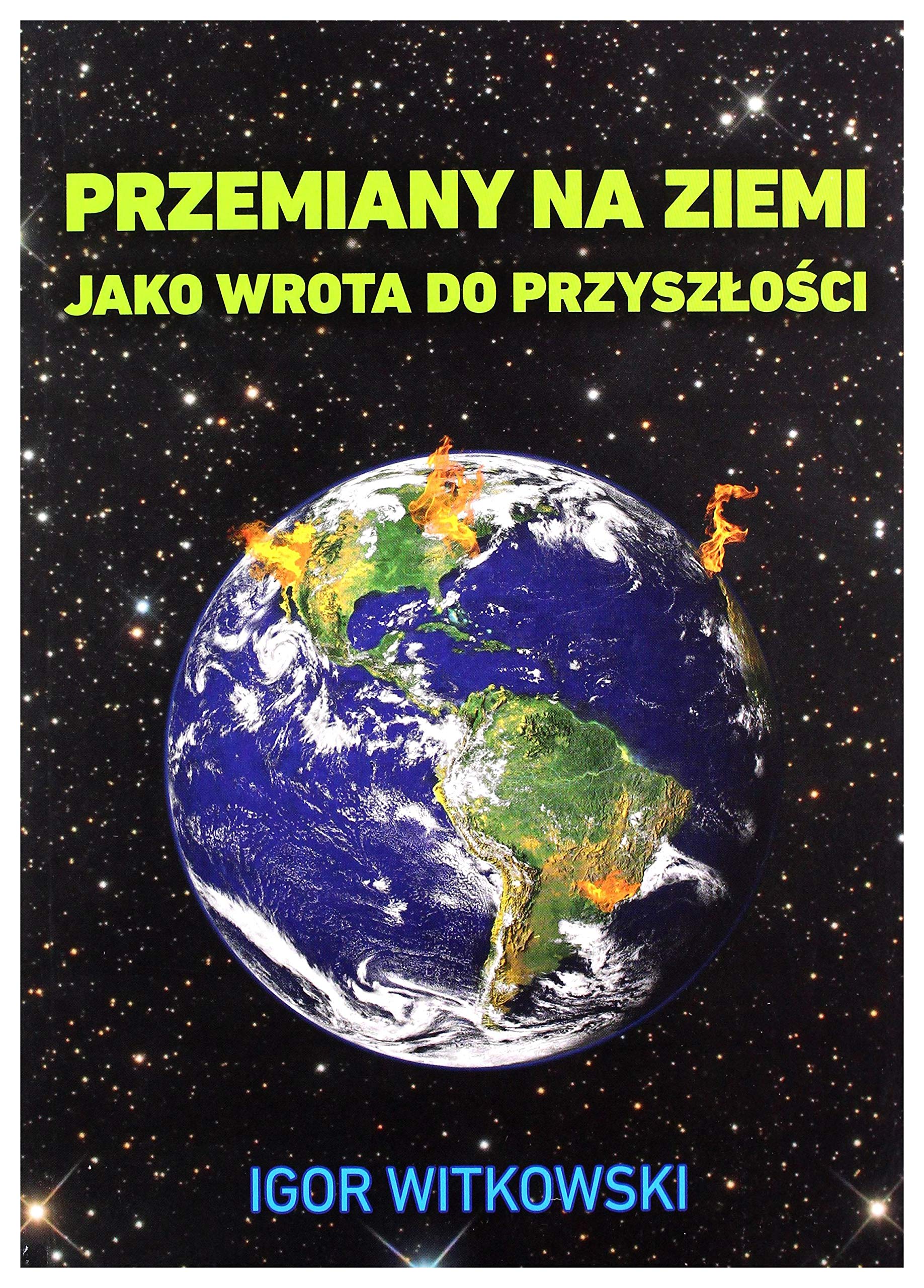 Przemiany na Ziemi jako wrota do przyszłości Books