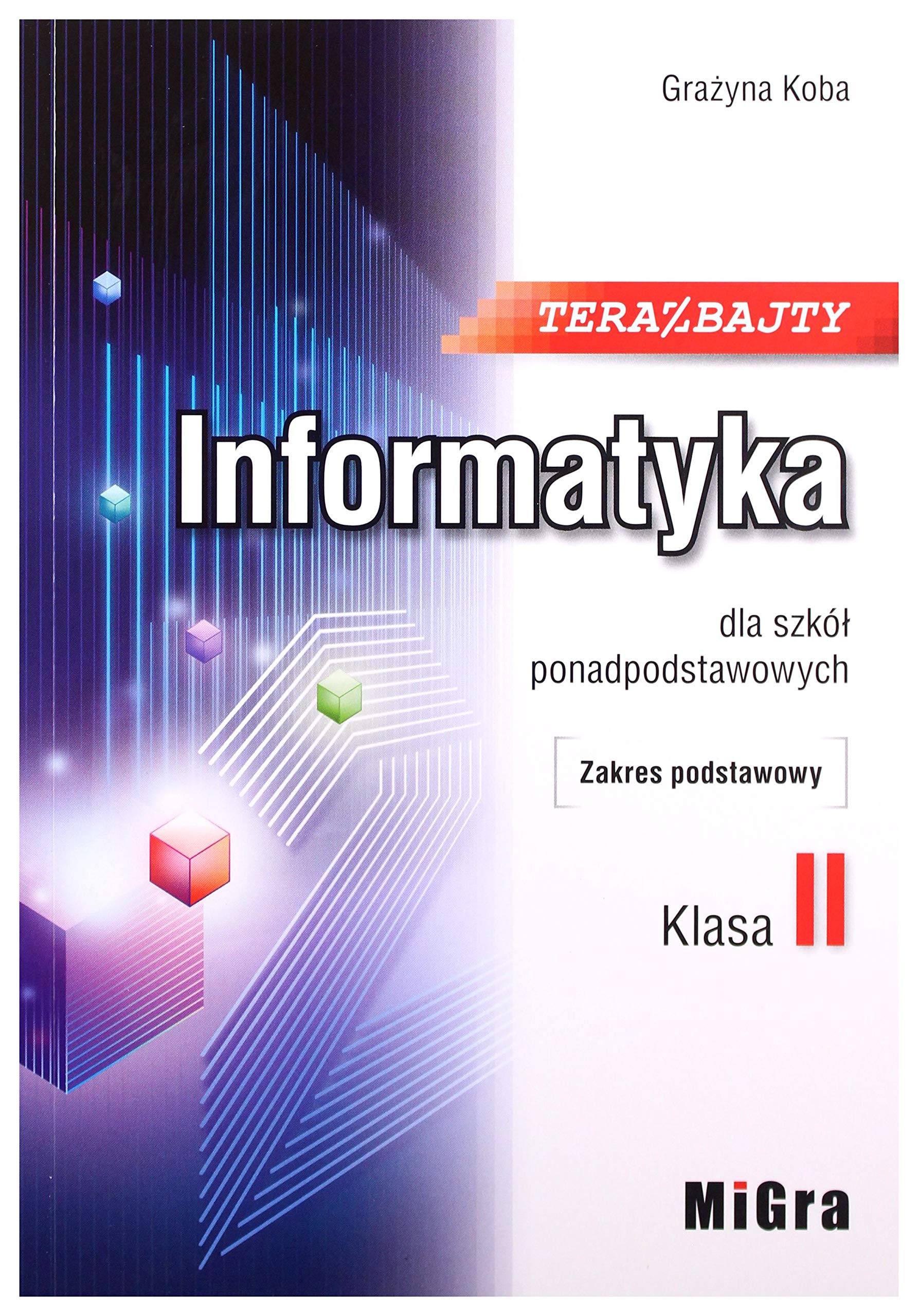 Teraz bajty Informatyka 2 dla szkół ponadpodstawowych Zakres podstawowy book