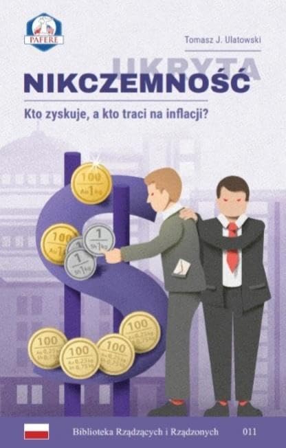 Ukryta nikczemność: Kto zyskuje, a kto traci na inflacji? book