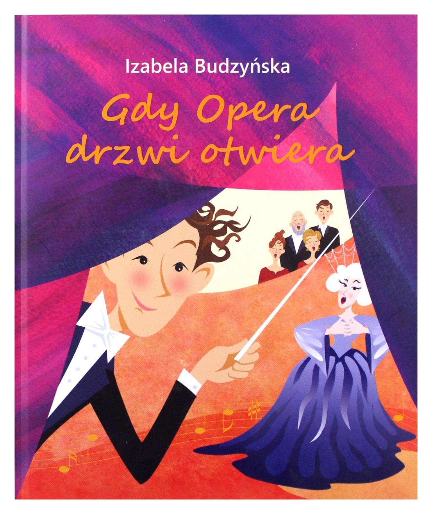 Gdy Opera drzwi otwiera - Izabela BudzyĹska Books