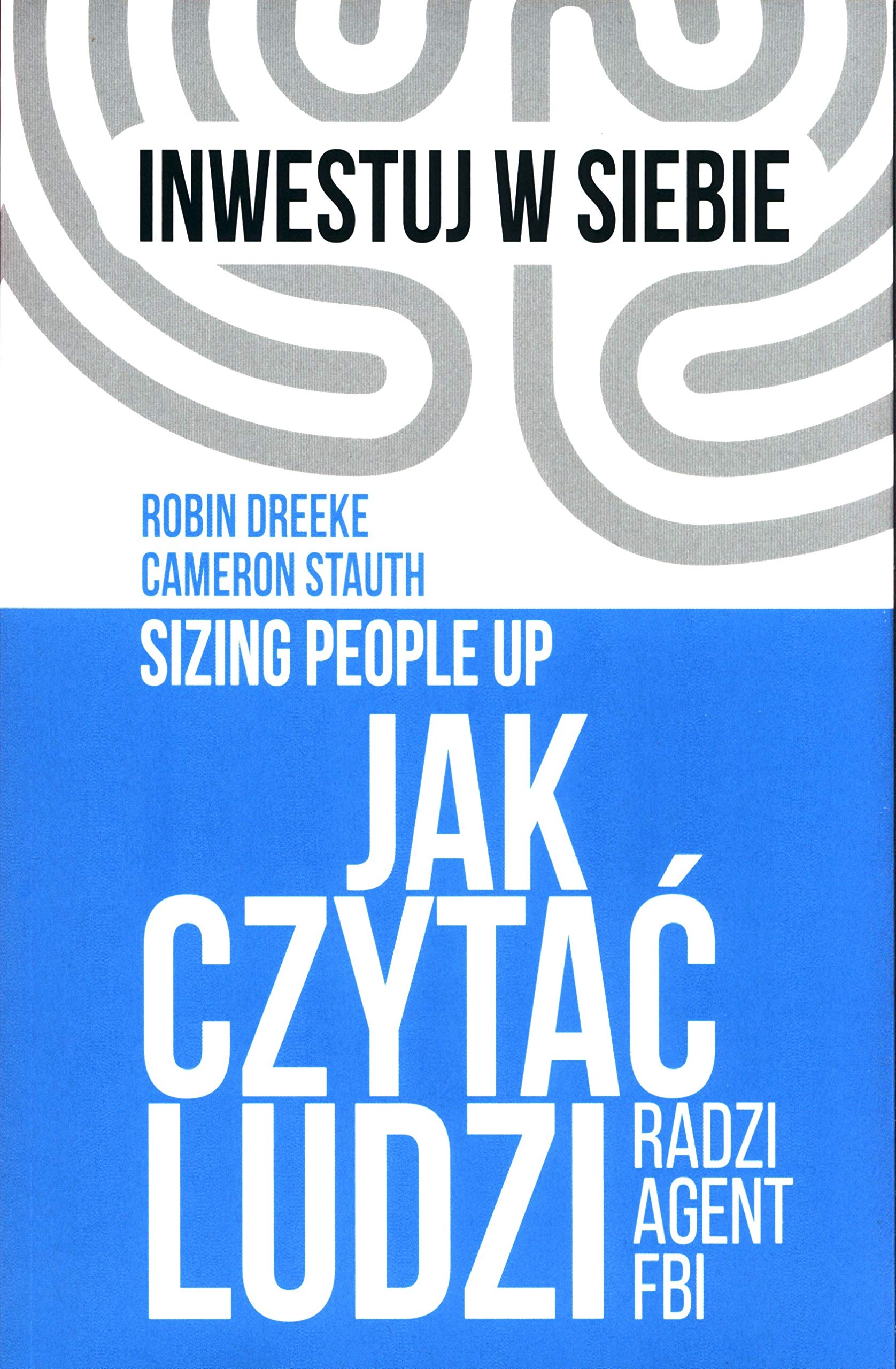 Jak czytać ludzi: Radzi agent FBI Books