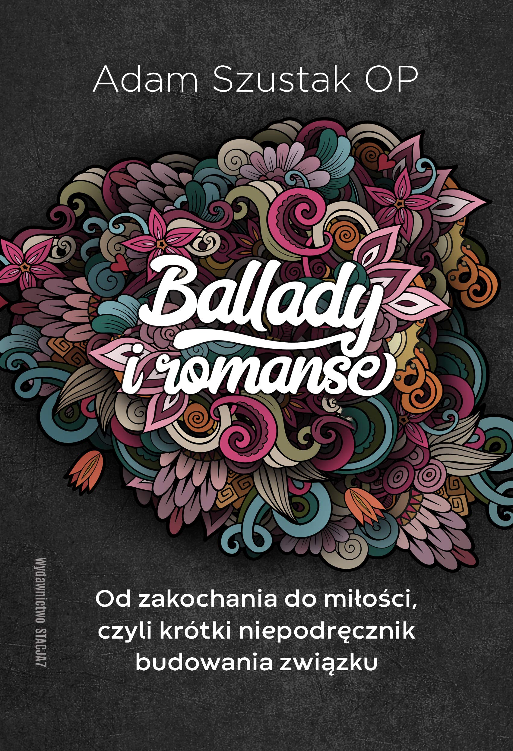 Ballady i Romanse: Od zakochania do miłości, czyli krótki niepodręcznik budowania związku Books