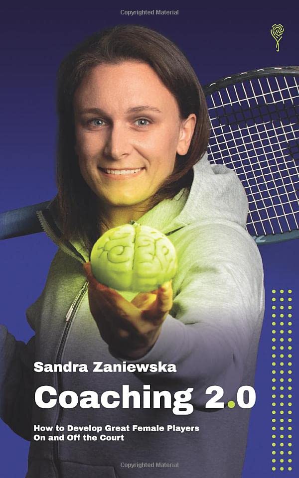 Coaching 2.0: How To Develop Great Female Players On and Off the Court Leisure & Fun