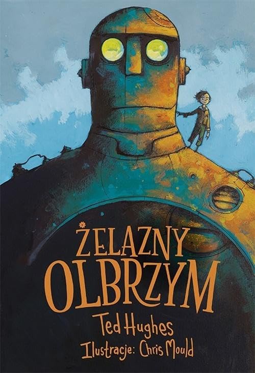 Żelazny Olbrzym: Opowieść w pięciu odsłonach Books
