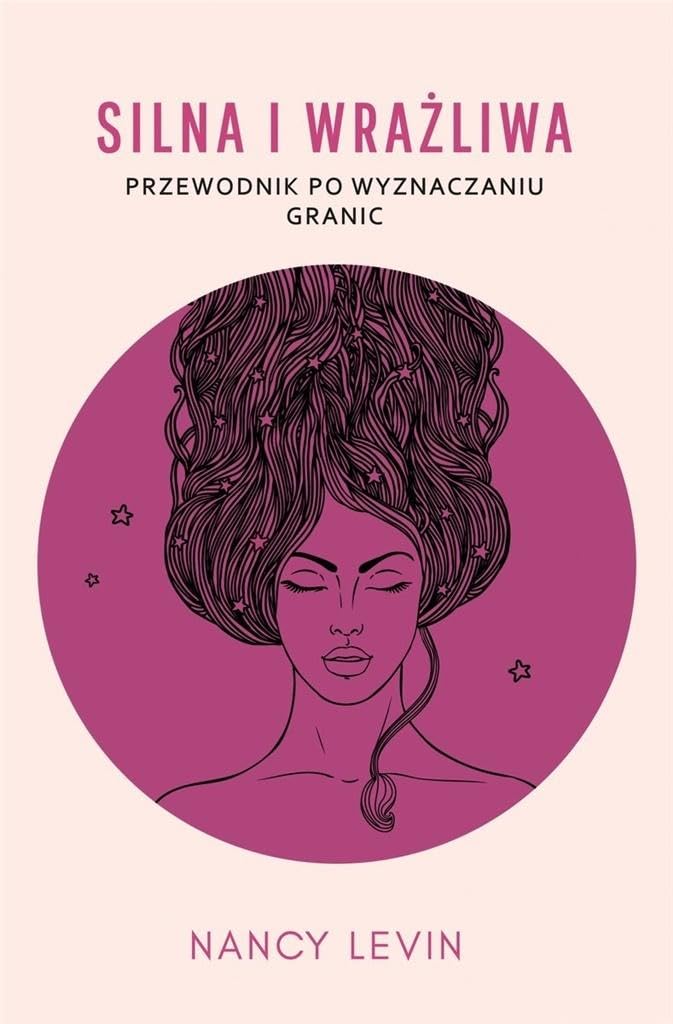 Silna i wrażliwa: Przewodnik po wyznaczaniu granic Books
