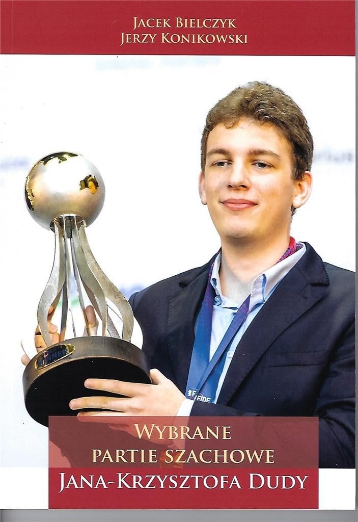 Wybrane partie szachowe Jana Krzysztofa Dudy Books