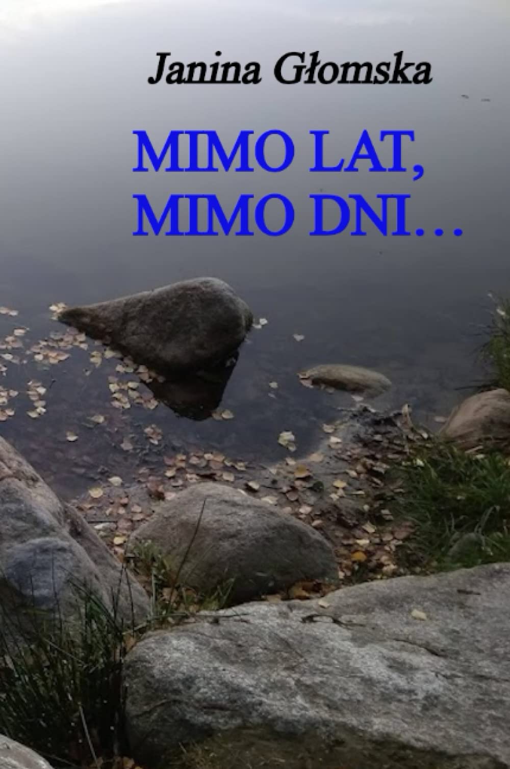 Mimo lat, mimo dni…: Zbior opowiadan Religion & Esotericism