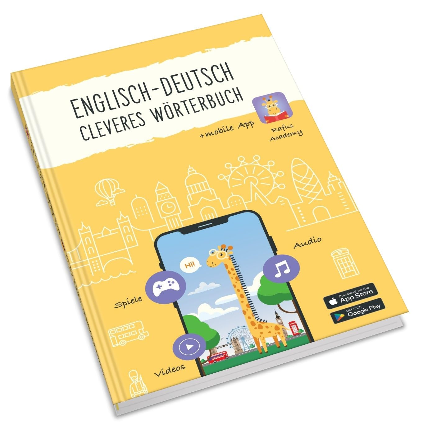 Smartes Englisch-Deutsch Wörterbuch für Kinder: Über 1500 illustrierte Wörter und Ausdrücke | Traditionelles Buch und interaktive Rafus Academy App | Spaßiges Lernwerkzeug für junge Lernende Foreign Languages ​​& Dictionaries