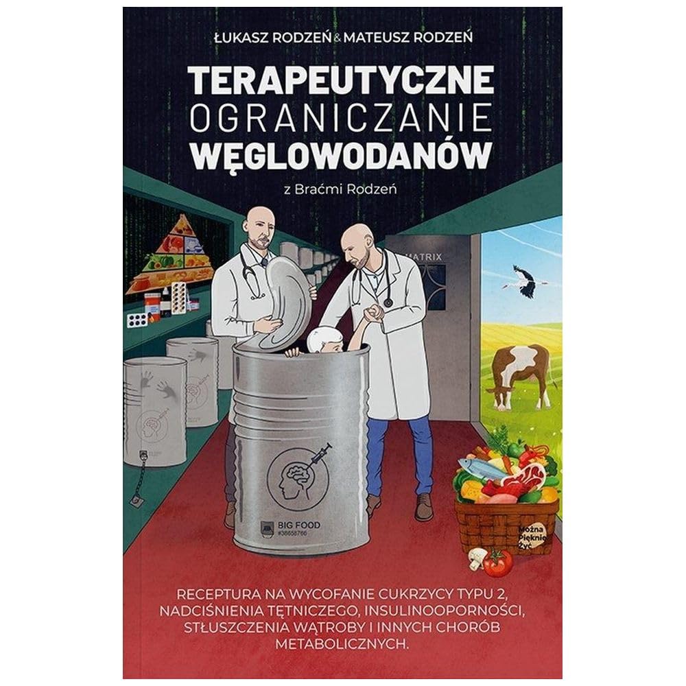 Terapeutyczne ograniczanie węglowodanów z Braćmi Rodzeń Books