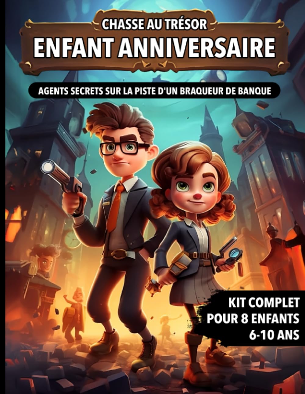 Chasse au Trésor Enfant Anniversaire - Agents Secrets sur la piste d'un braqueur de Banque: Kit Complet pour Enfants de 6 à 10 ans - Carte au Trésor, ... Invitations et Certificats - Tout Compris! book