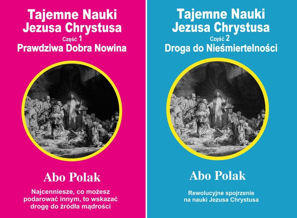 Tajemne Nauki Jezusa Chrystusa Część 1: Prawdziwa Dobra Nowina Books