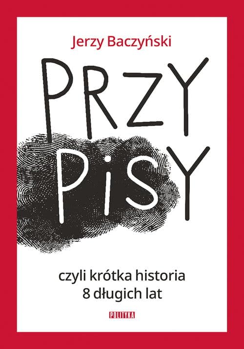 PrzyPiSy czyli krótka historia 8 długich lat book
