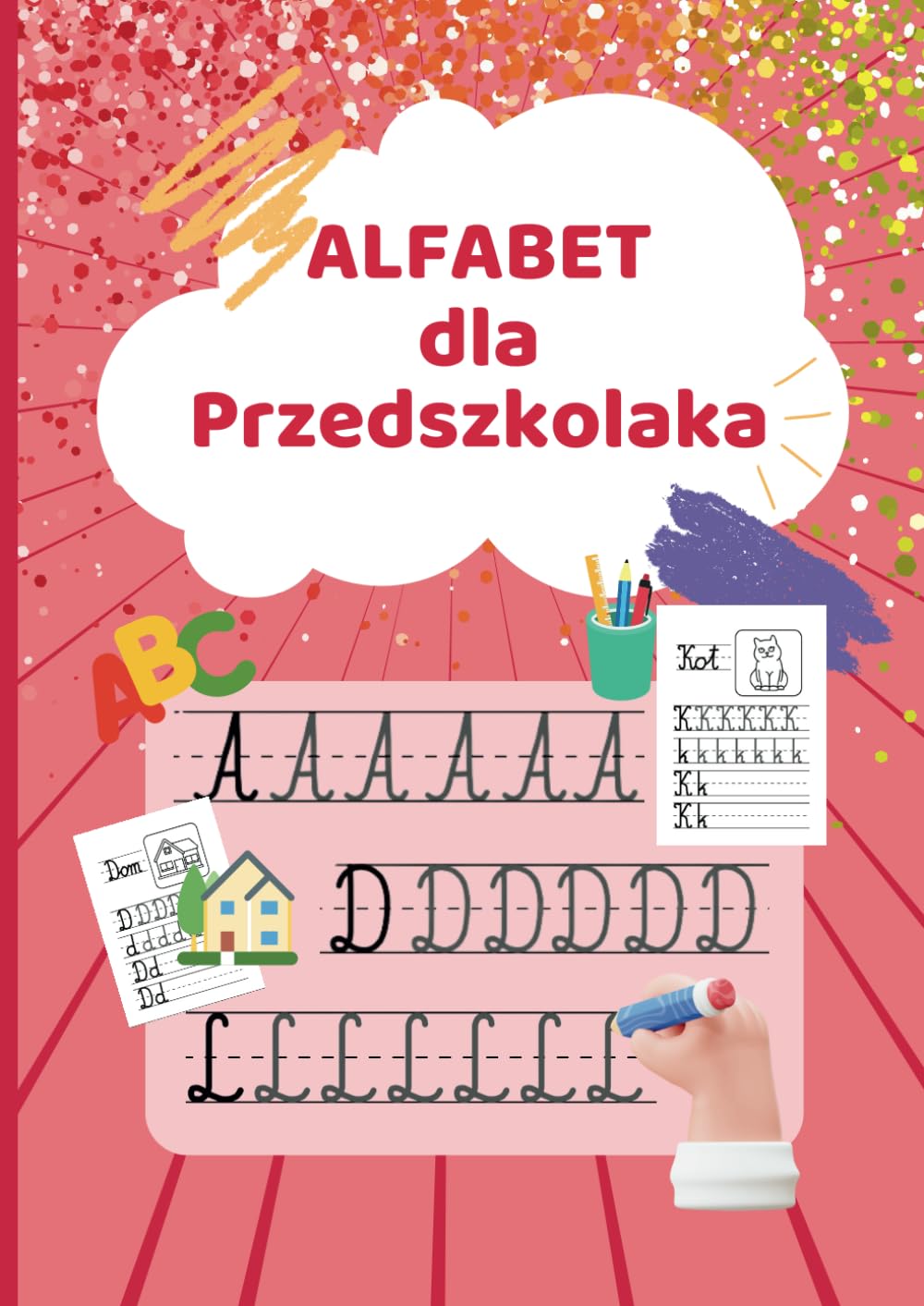 Alfabet dla Przedszkolaka: Kolorowanka, nauka alfabetu wraz z polskimi znakami Non-fiction