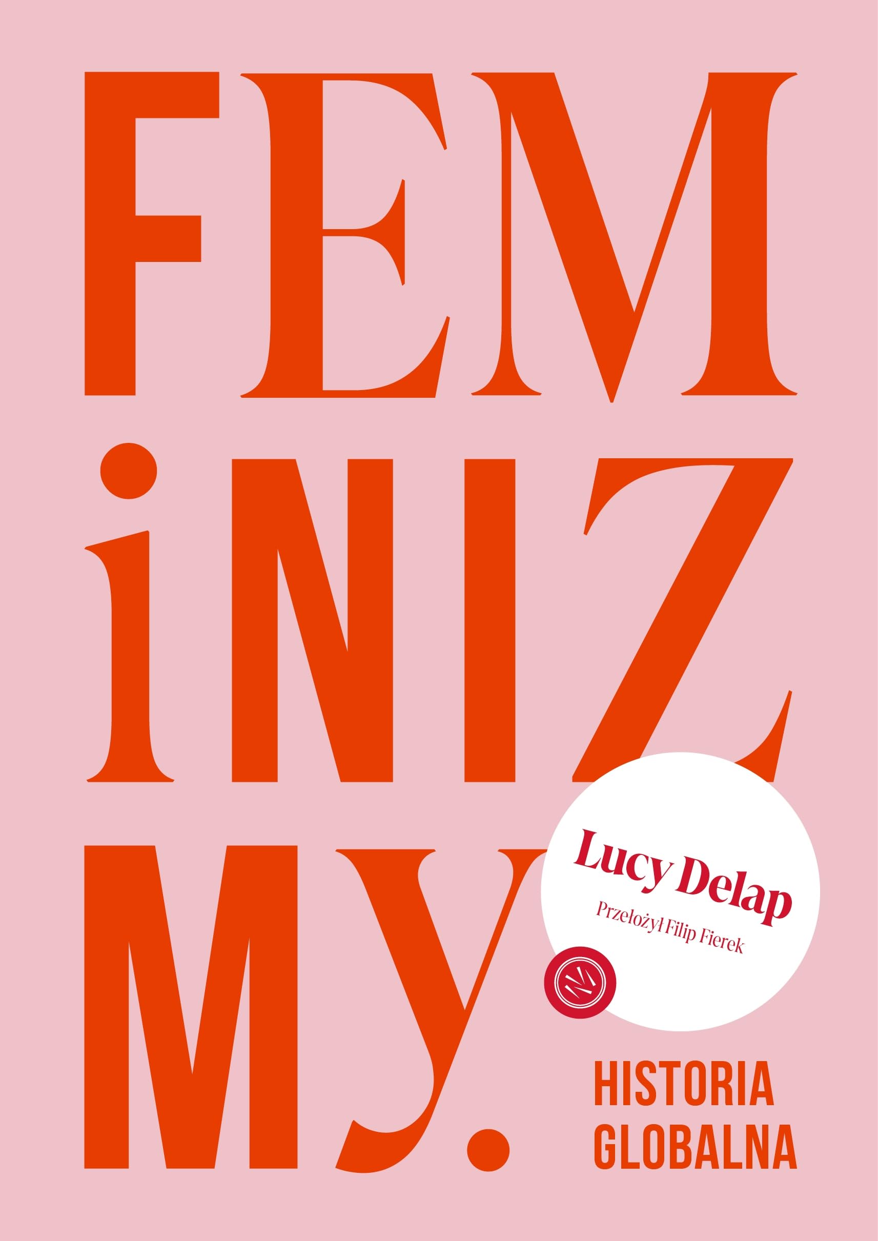 Feminizmy Historia globalna Books