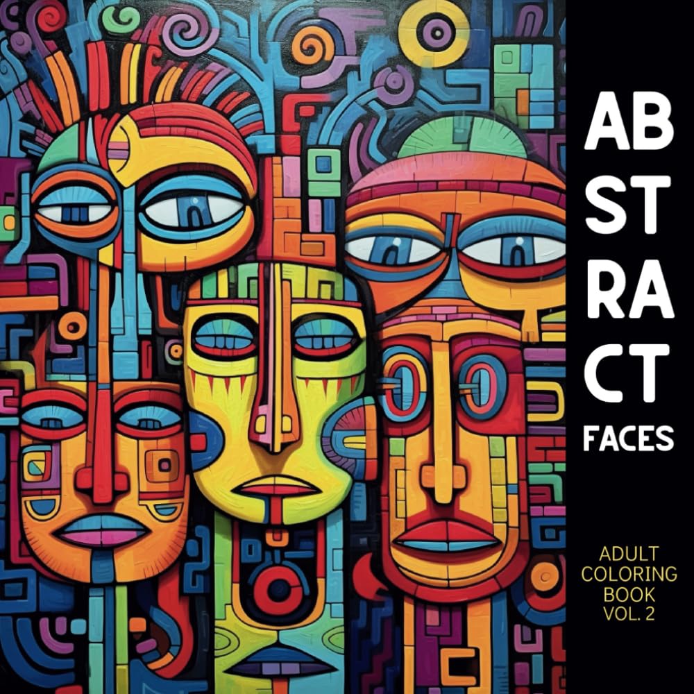 Adult Coloring Book, Abstract Faces: Inspirational Patterns with Cubist Geometrical Shapes for Stress Relief and Relaxation Arts & Music