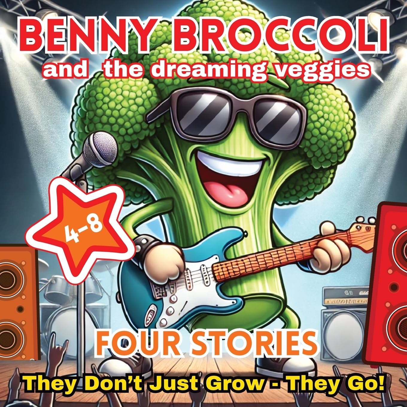 Benny Broccoli and The Dreaming Veggies - Four Stories Non-fiction
