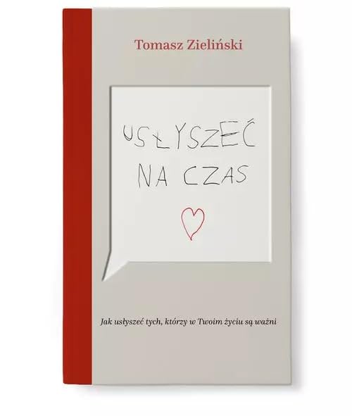 Usłyszeć na czas: Jak usłyszeć tych, którzy w Twoim życiu są ważni Books
