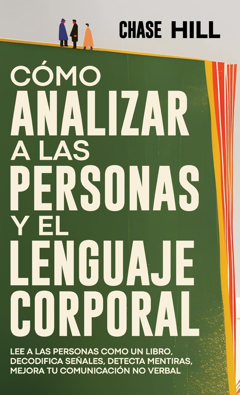 Cómo Analizar a las Personas y el Lenguaje Corporal Psychology