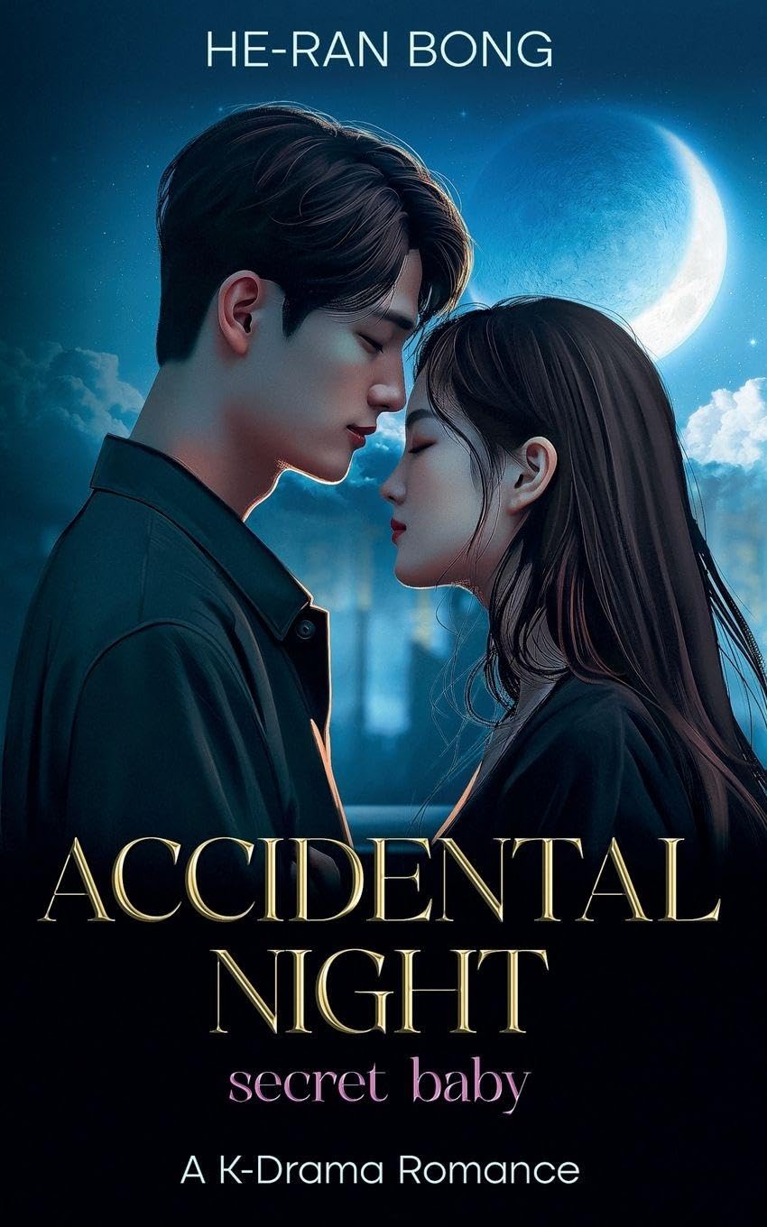 Accidental Night-Secret Baby.A K-Drama Romance Contemporary literature
