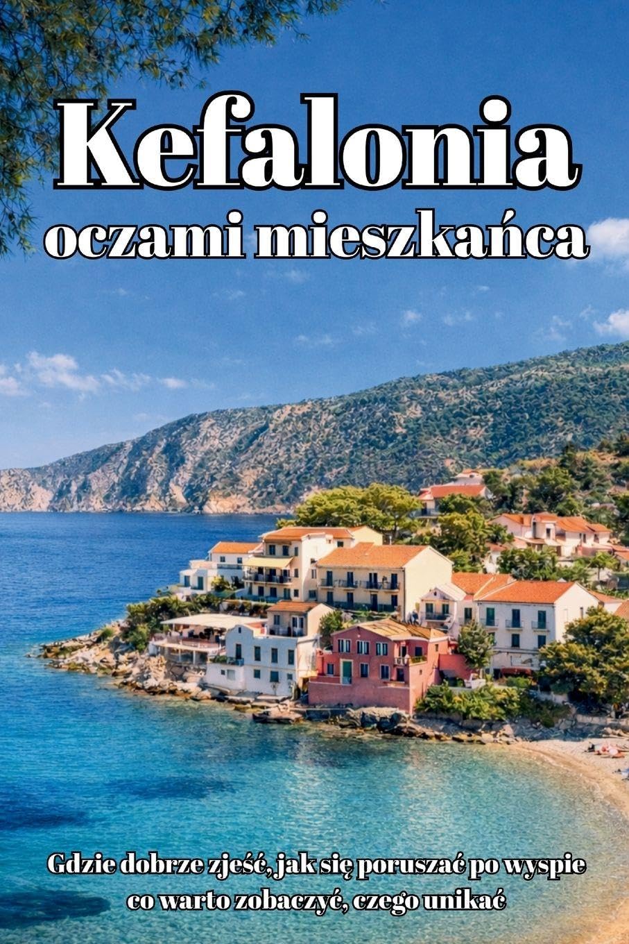 Kefalonia oczami mieszka¿ca Leisure, Home & Garden