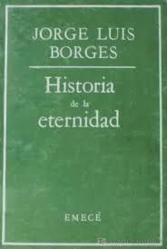 Prosa completa II:: Historia de la eternidad ; Ficciones ; El Aleph Books