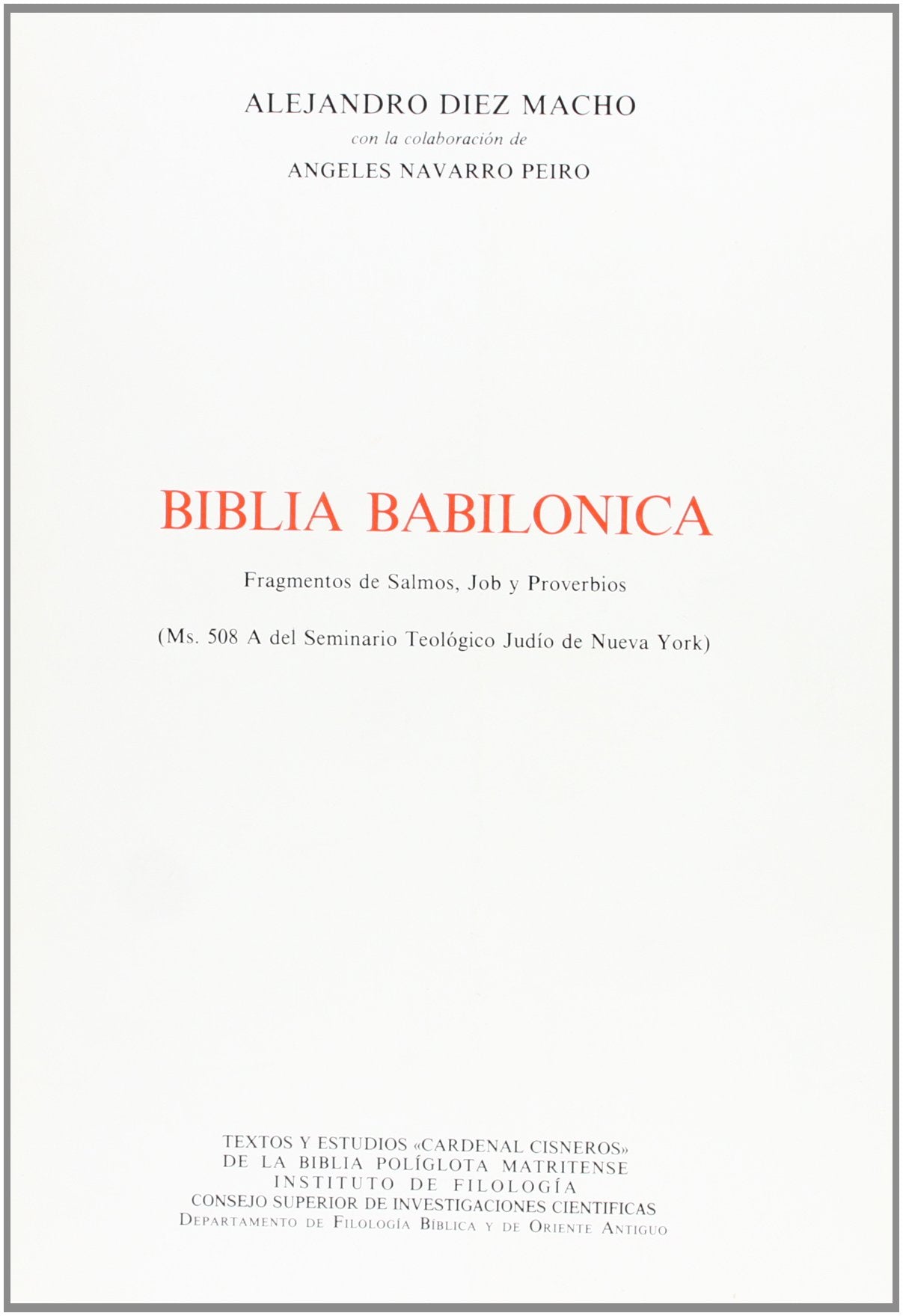 Biblia babilónica: Fragmentos de Salmos, Job y Proverbios. Ms. 508 A del Seminario Teológico Judío de Nueva York book