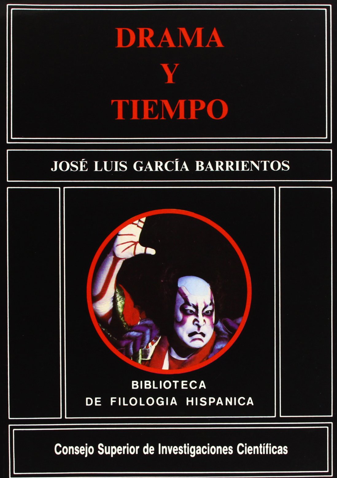 Drama y tiempo: Dramatología I (Biblioteca de Filología Hispánica, Band 4) Social Sciences
