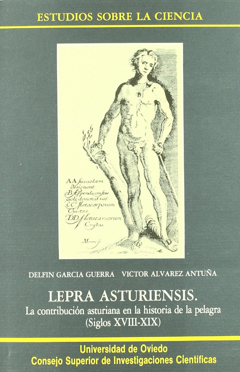 Lepra asturiensis: La contribución asturiana en la historia de la pelagra, siglos XVIII y XIX book