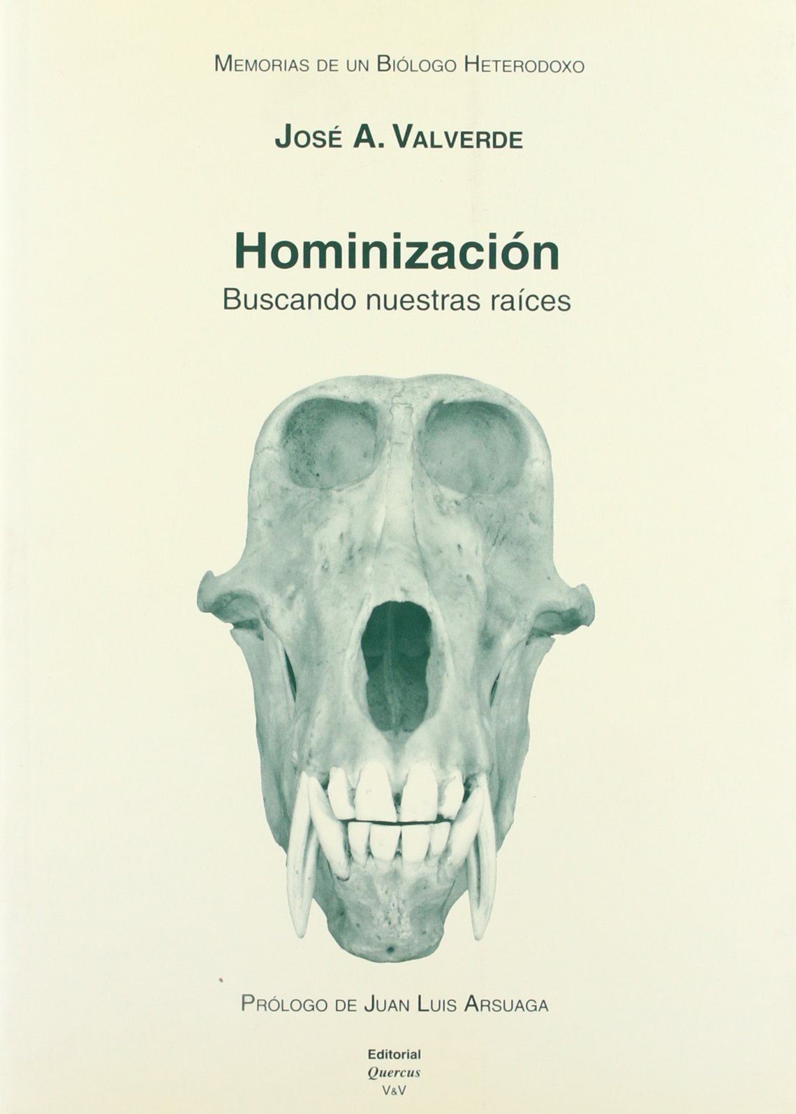 Hominización : buscando nuestras raíces Books