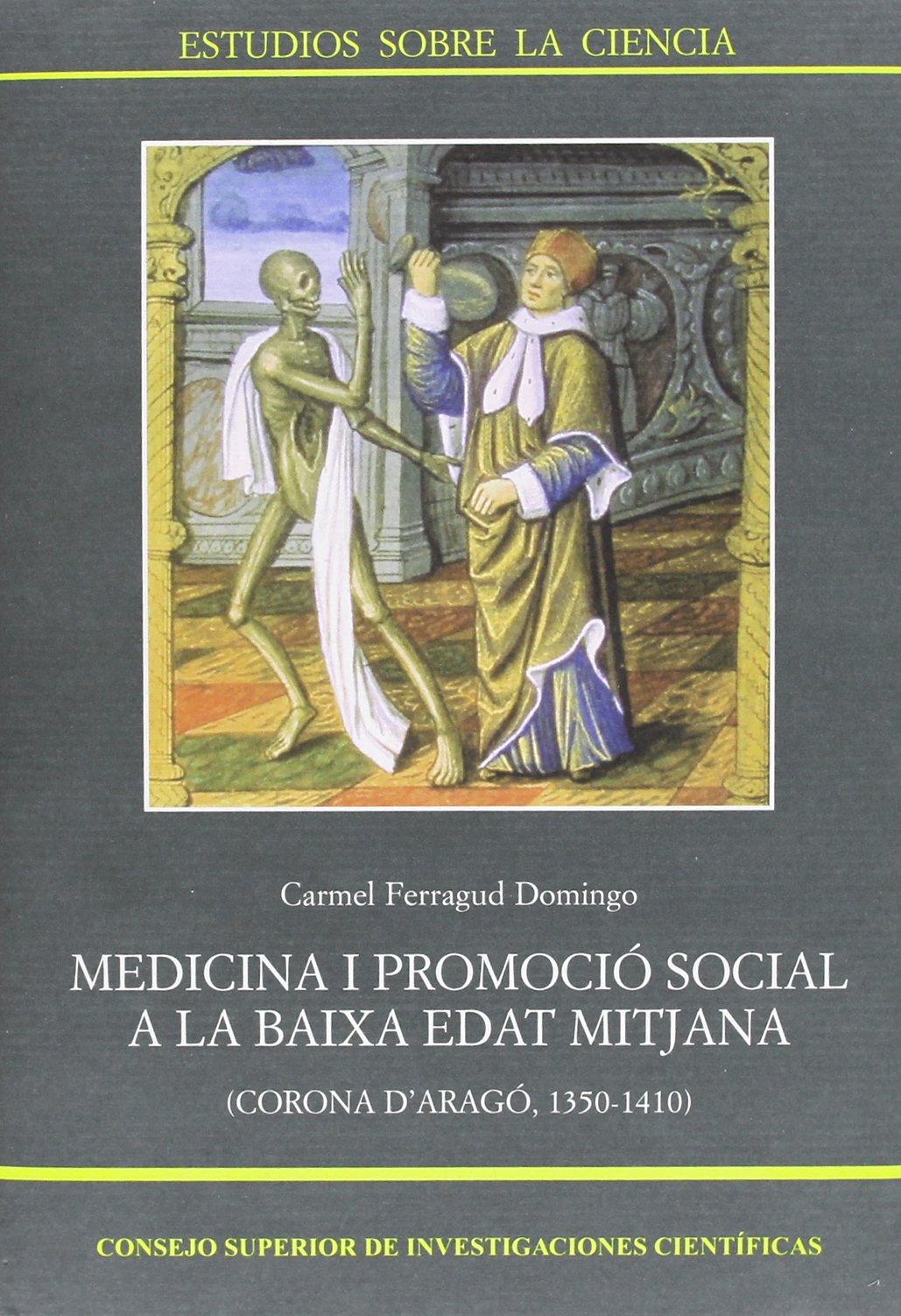 Medicina i promoció social a la baixa Edat Mitjana (Corona d'Aragó 1350-1410) book