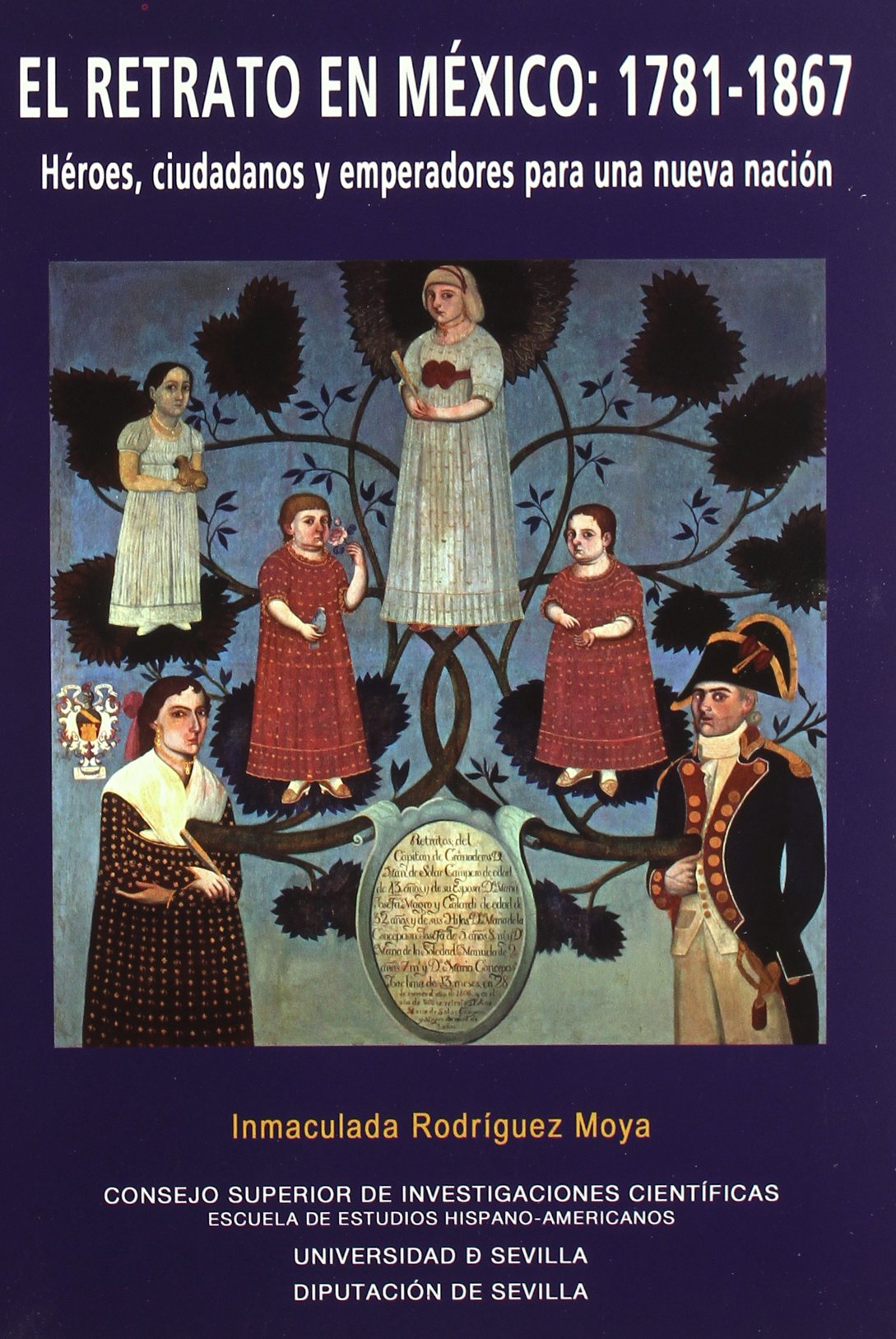 El retrato en México (1781-1867): Héroes, ciudadanos y emperadores para una nueva nación book