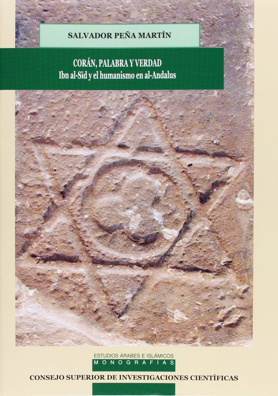 Corán, palabra y verdad, Ibn al-Sid y el humanismo en Al-Andalus book