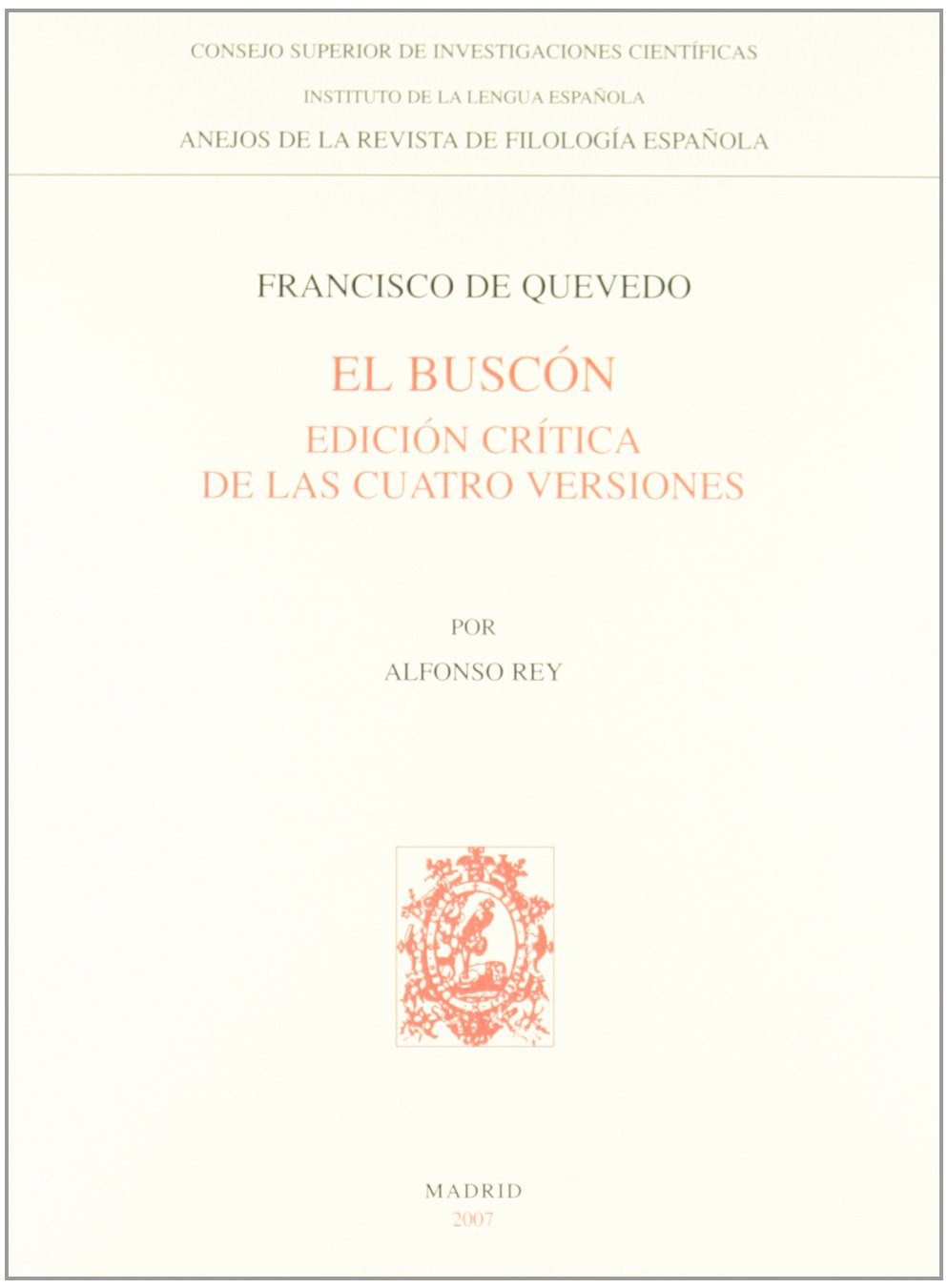 El Buscon: Edicion critica de las cuatro versiones/ Critical Edition of the Four Versions book