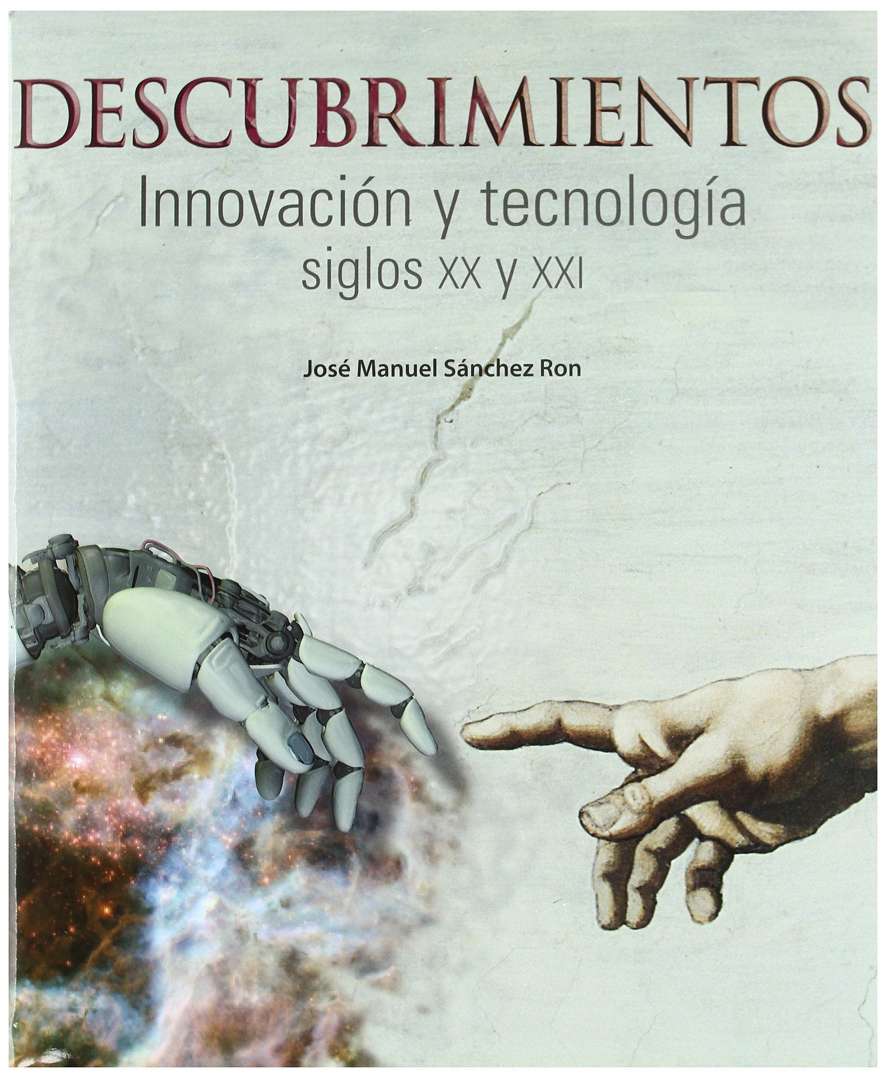 Descubrimientos: Innovación y tecnología siglos XX y XXI book