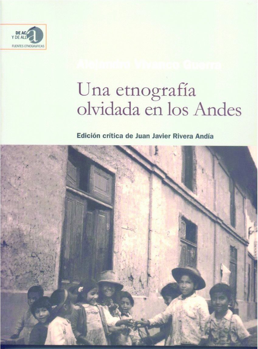 Una etnografía olvidada en los Andes: El Valle del Chancay (Perú) en 1963. ("De Acá y de Allá". Fuentes Etnográficas, Band 9) Social Sciences