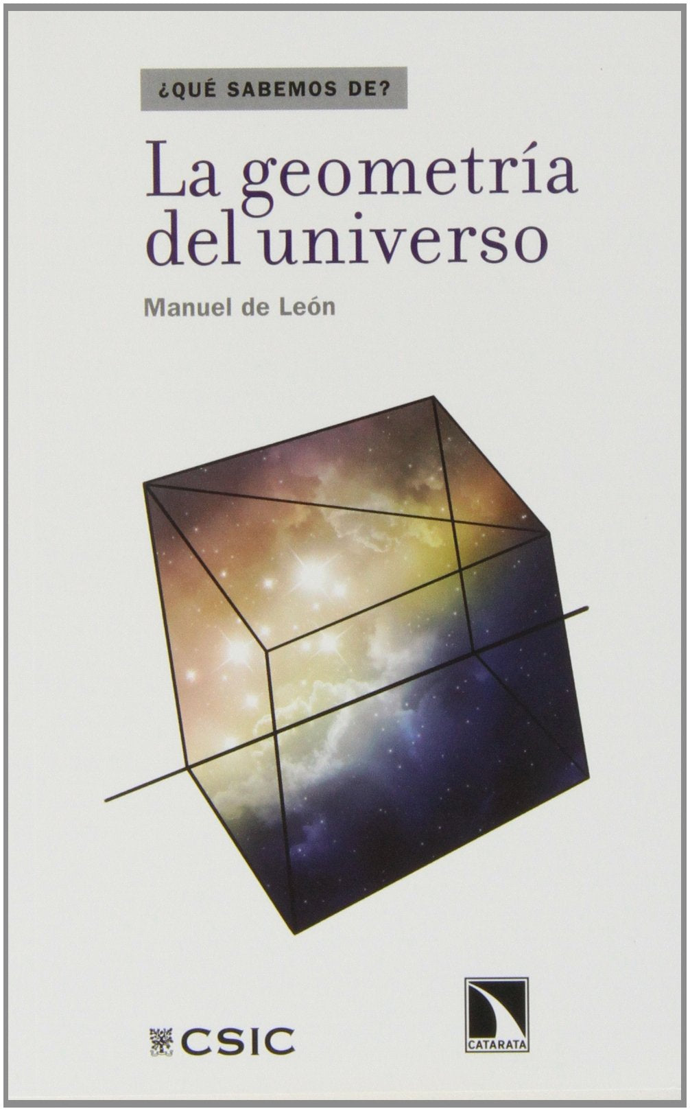 La geometría del Universo (¿Qué sabemos de?, Band 38) Natural Sciences