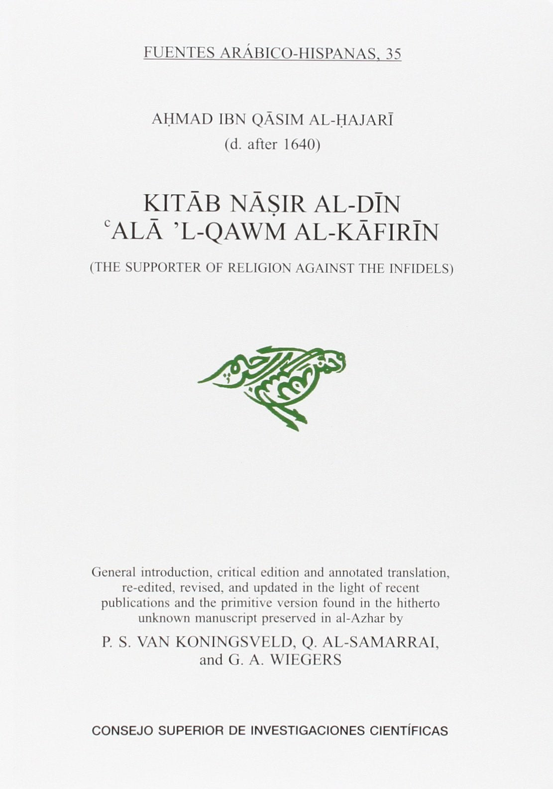 Kitab nasir al-din Ala `l-qawm al-kafirin = The supporter of religion against the infidels book