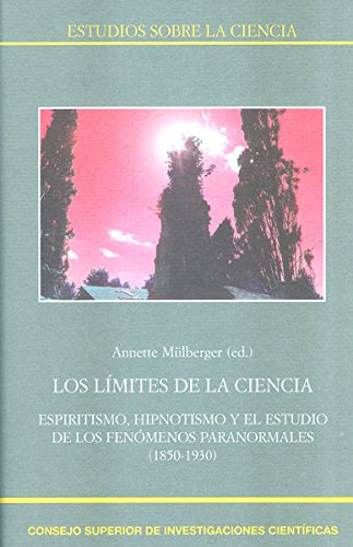 Límites de la ciencia : espiritismo, hipnotismo y el estudio Learning & Reference