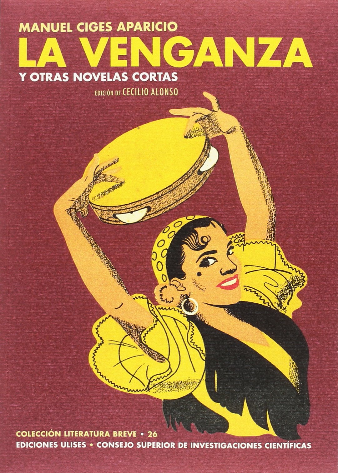 La venganza y otras novelas cortas (Literatura Breve, Band 26) Contemporary literature